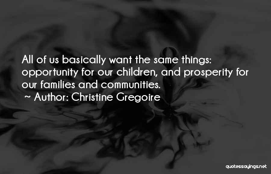 Families And Community Quotes By Christine Gregoire