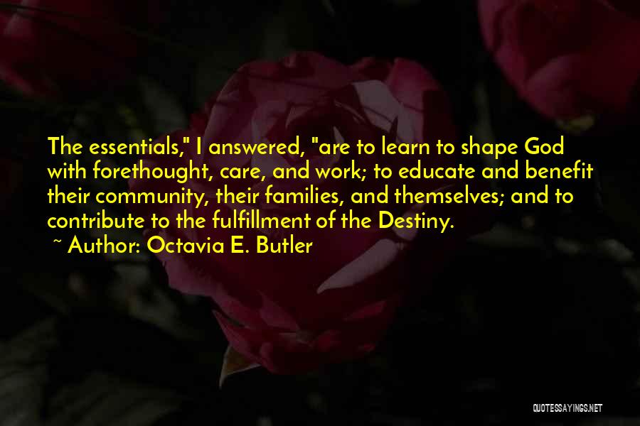 Families And Community Quotes By Octavia E. Butler