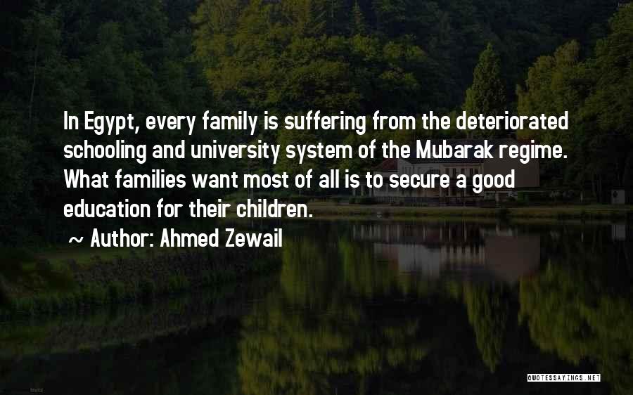 Families And Education Quotes By Ahmed Zewail