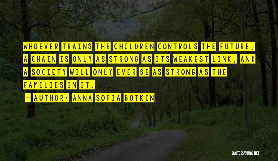 Families And Education Quotes By Anna Sofia Botkin