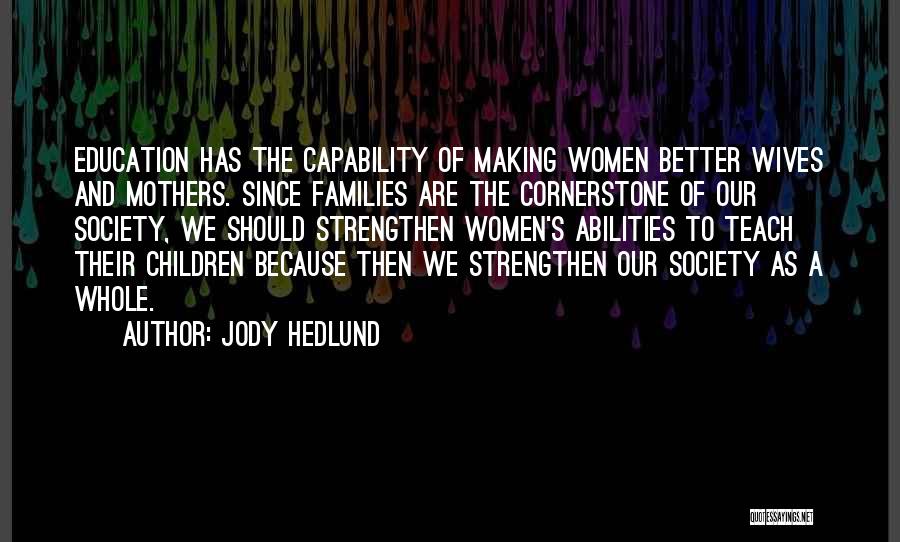 Families And Education Quotes By Jody Hedlund