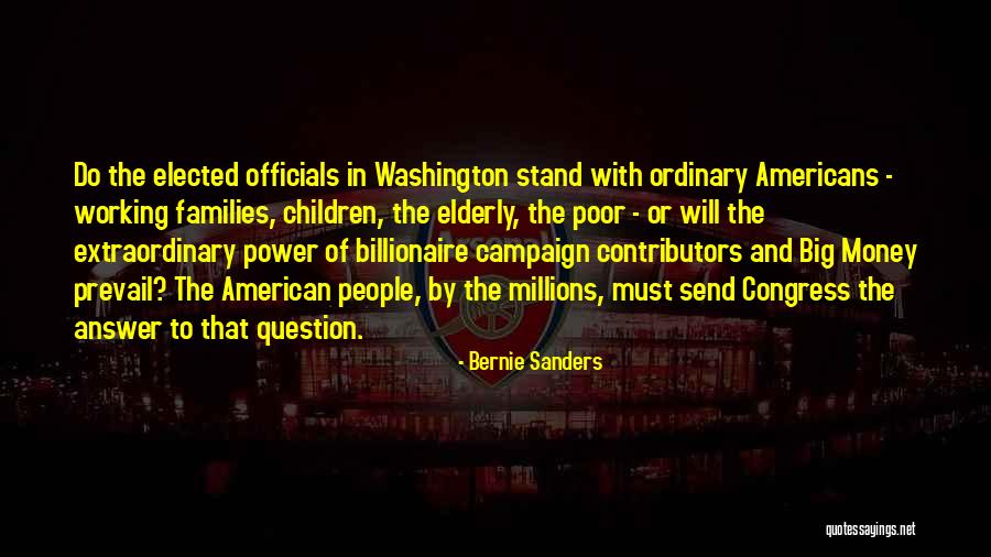 Families And Money Quotes By Bernie Sanders Families And Money Quotes By Bernie Sanders