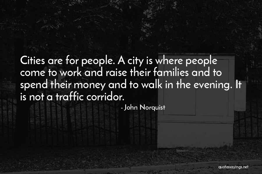 Families And Money Quotes By John Norquist Families And Money Quotes By John Norquist