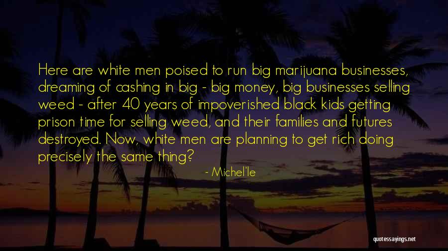 Families And Money Quotes By Michel'le Families And Money Quotes By Michel'le