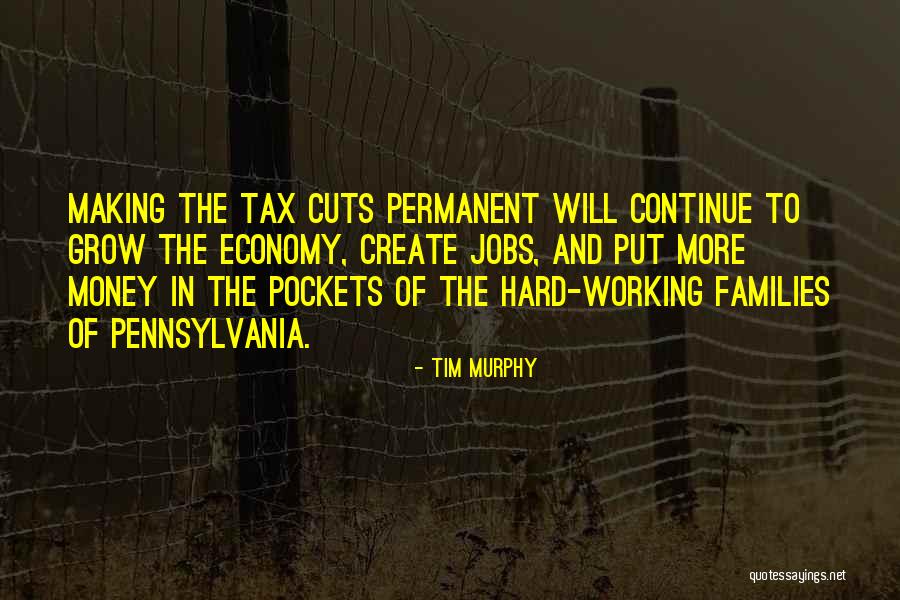 Families And Money Quotes By Tim Murphy Families And Money Quotes By Tim Murphy