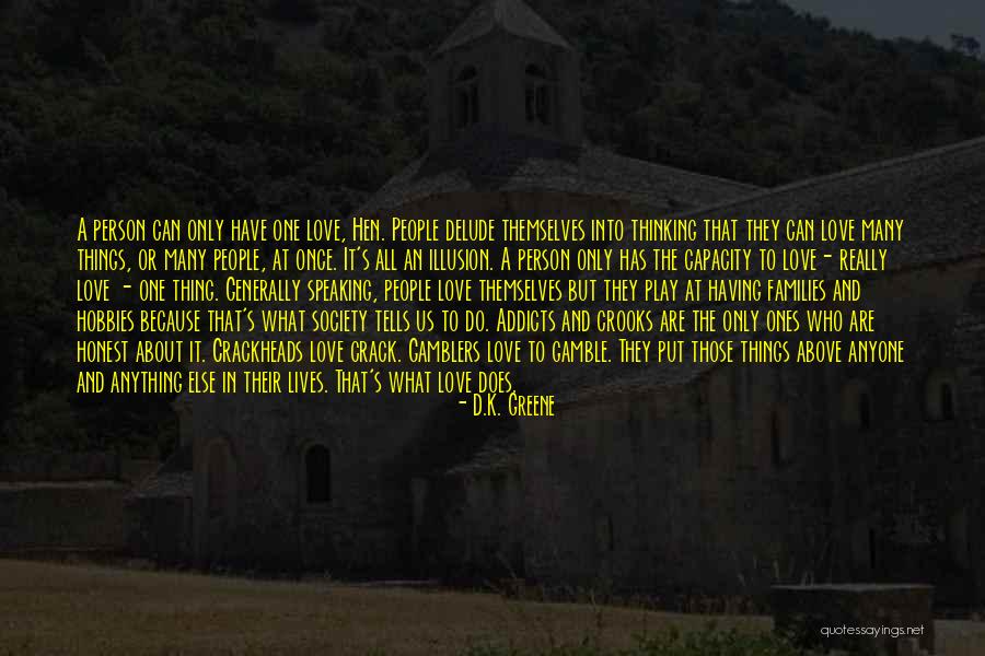 Families And Society Quotes By D.K. Greene Families And Society Quotes By D.K. Greene