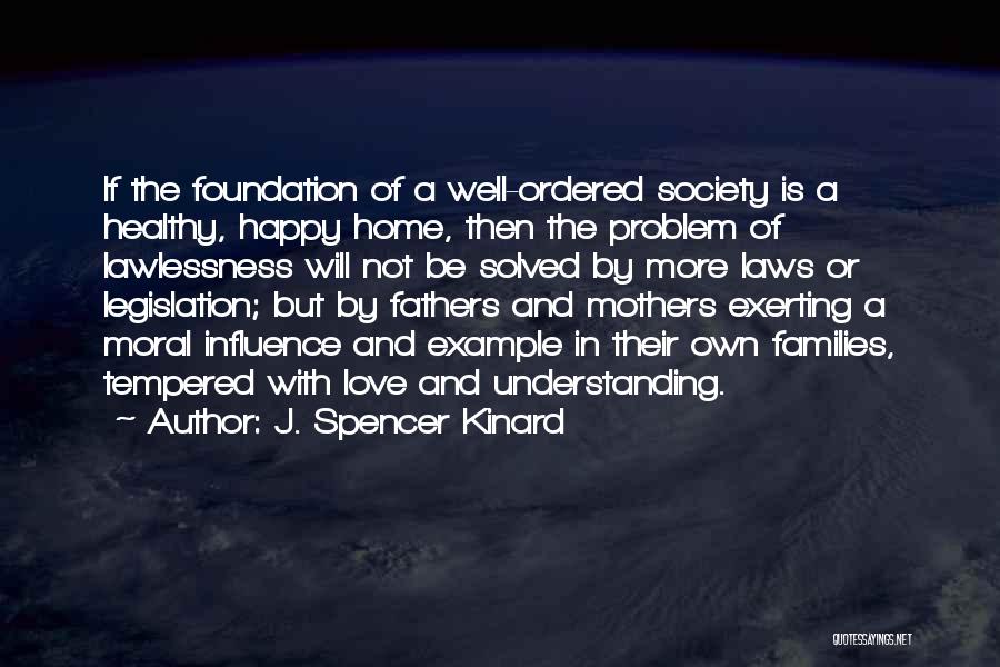 Families And Society Quotes By J. Spencer Kinard