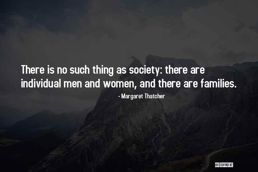 Families And Society Quotes By Margaret Thatcher