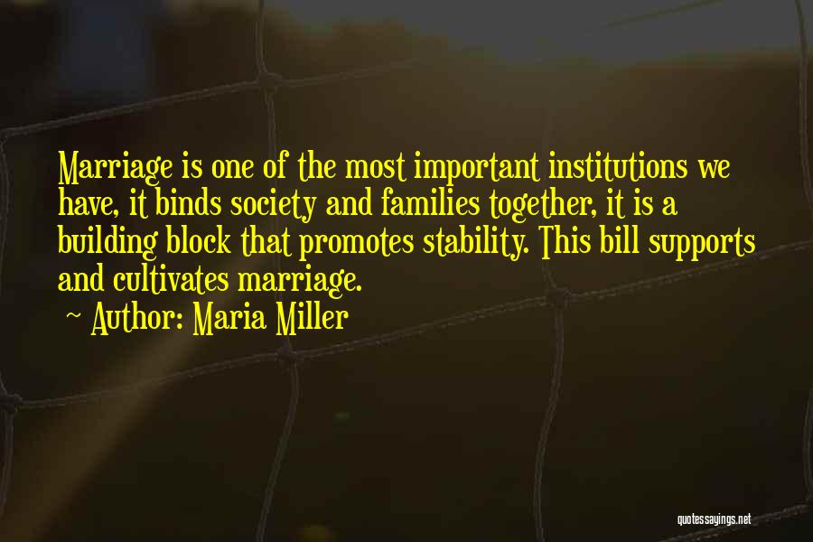 Families And Society Quotes By Maria Miller