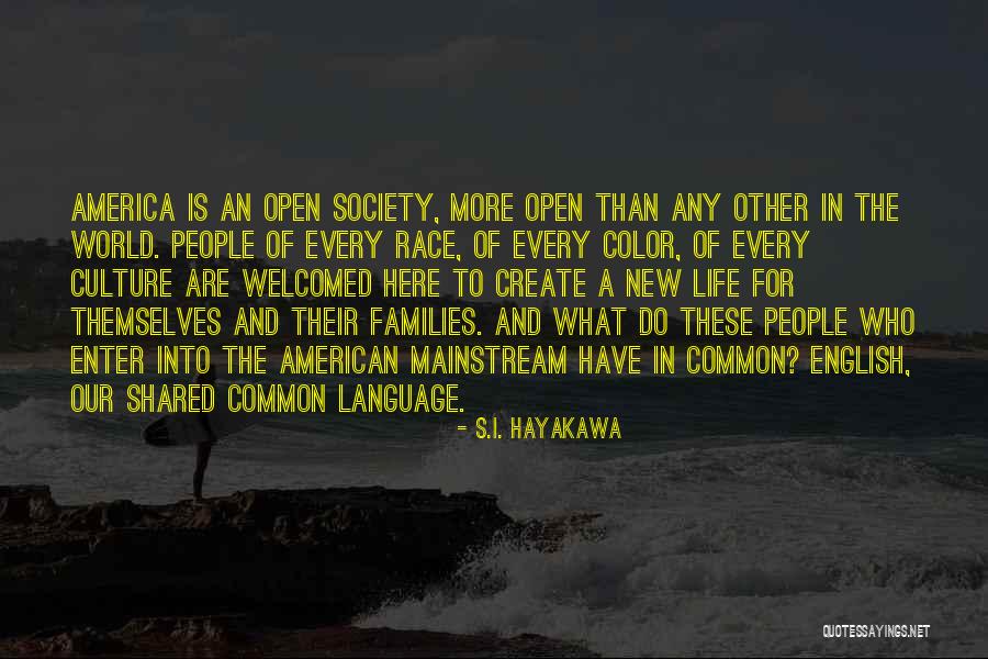 Families And Society Quotes By S.I. Hayakawa