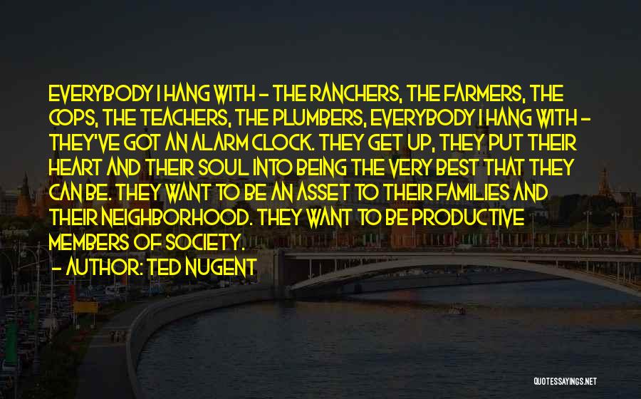 Families And Society Quotes By Ted Nugent