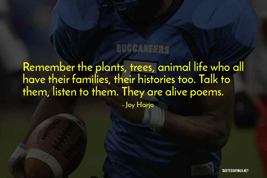 Families And Trees Quotes By Joy Harjo Families And Trees Quotes By Joy Harjo