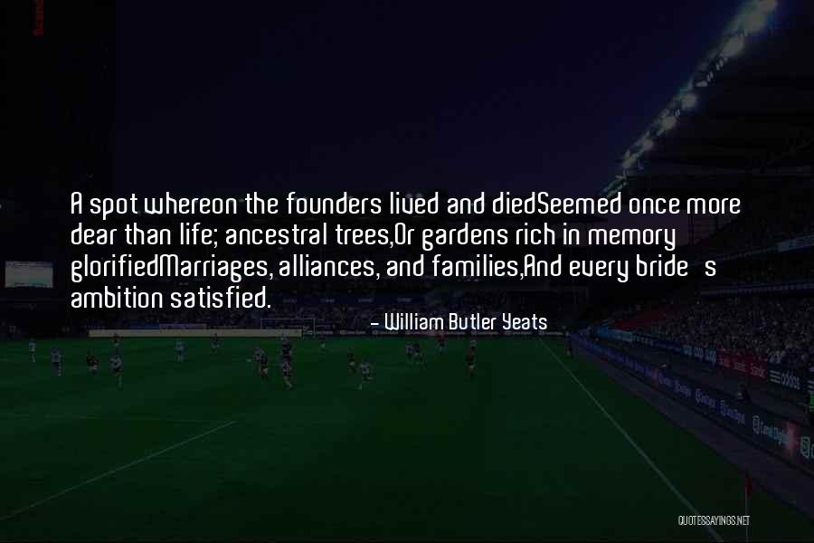 Families And Trees Quotes By William Butler Yeats