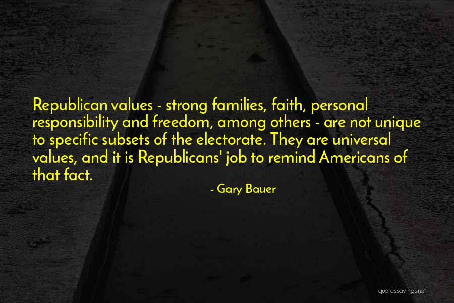 Families And Values Quotes By Gary Bauer Families And Values Quotes By Gary Bauer