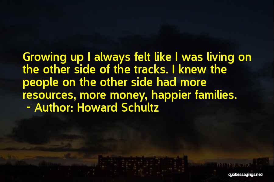 Families Growing Quotes By Howard Schultz