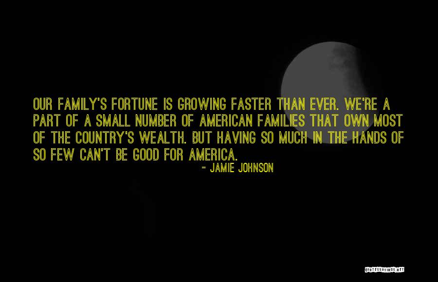 Families Growing Quotes By Jamie Johnson