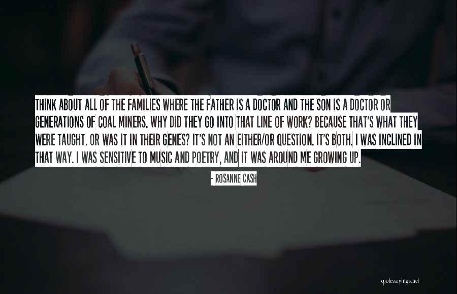 Families Growing Up Quotes By Rosanne Cash Families Growing Up Quotes By Rosanne Cash