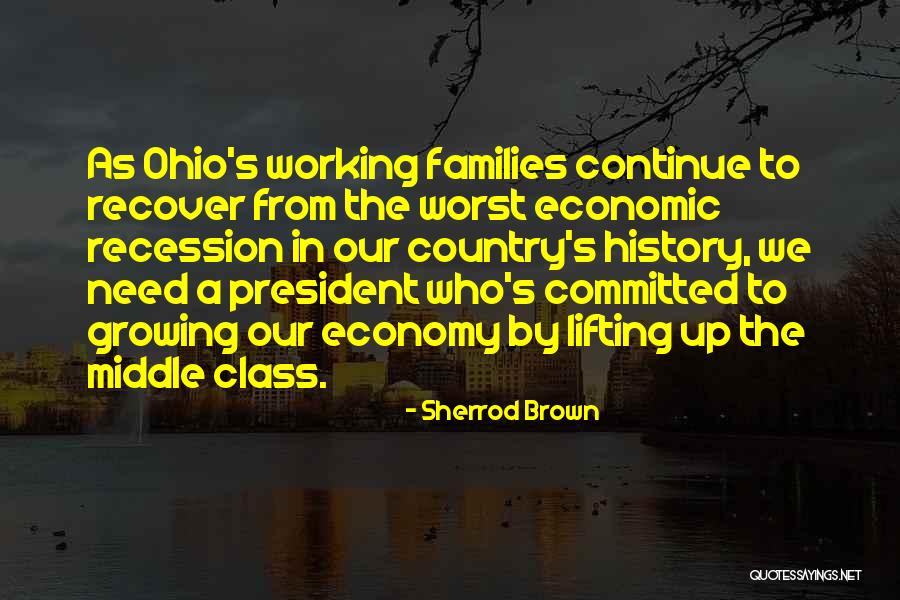 Families Growing Up Quotes By Sherrod Brown Families Growing Up Quotes By Sherrod Brown