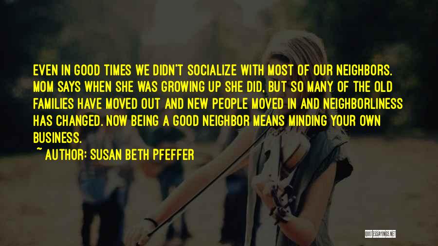 Families Growing Up Quotes By Susan Beth Pfeffer