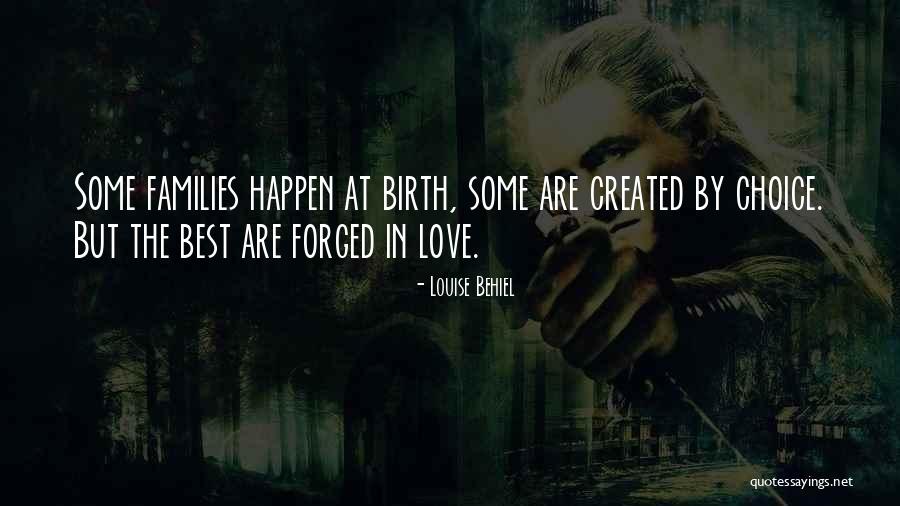 Families In Love Quotes By Louise Behiel Families In Love Quotes By Louise Behiel