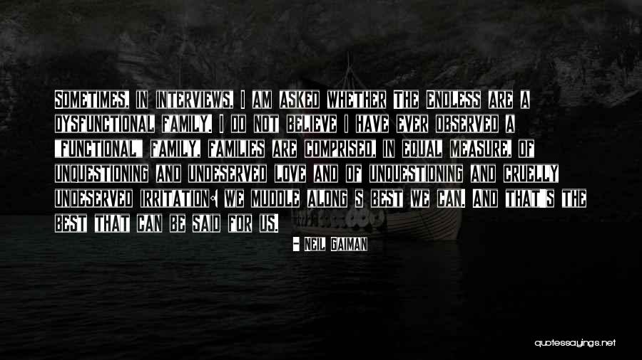 Families In Love Quotes By Neil Gaiman Families In Love Quotes By Neil Gaiman