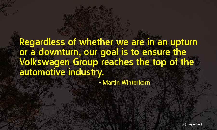 Familii Fericite Quotes By Martin Winterkorn Familii Fericite Quotes By Martin Winterkorn