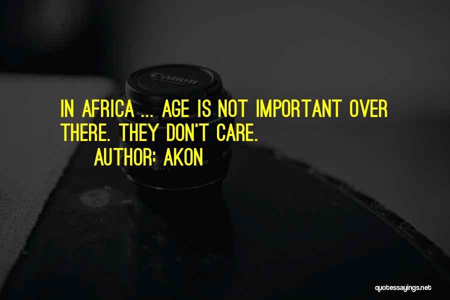 Familii Nevoiase Quotes By Akon