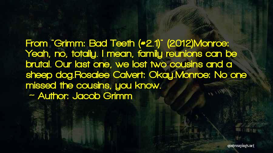 Family 2012 Quotes By Jacob Grimm