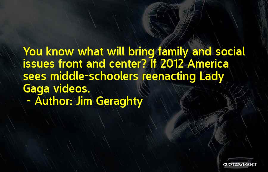 Family 2012 Quotes By Jim Geraghty