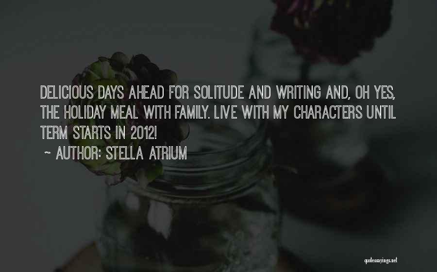 Family 2012 Quotes By Stella Atrium