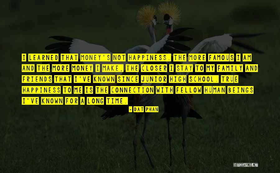 Family A Long Way Gone Quotes By Dat Phan Family A Long Way Gone Quotes By Dat Phan