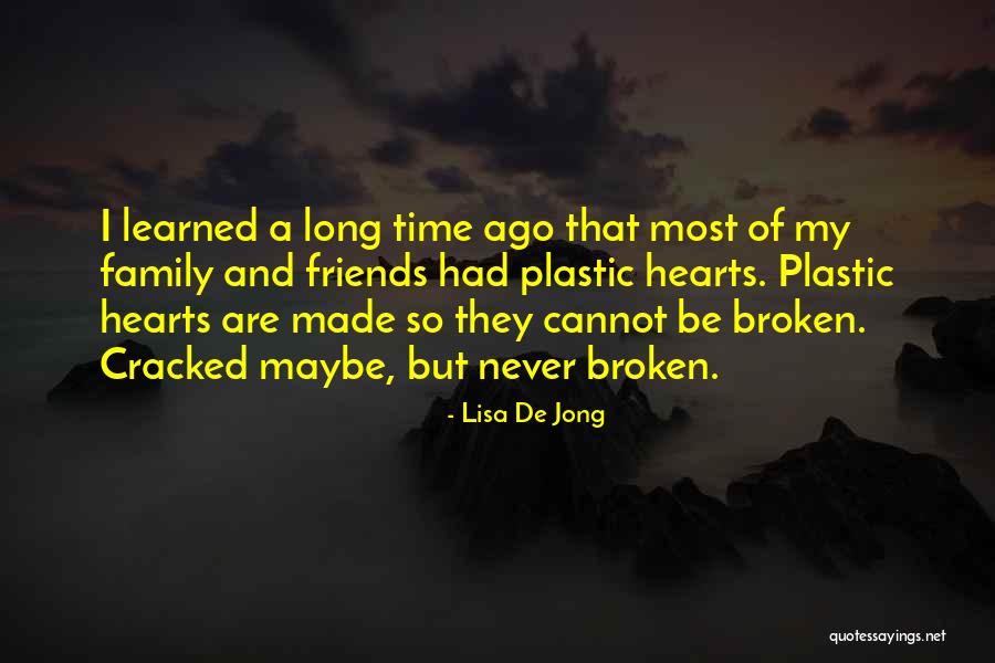 Family A Long Way Gone Quotes By Lisa De Jong Family A Long Way Gone Quotes By Lisa De Jong