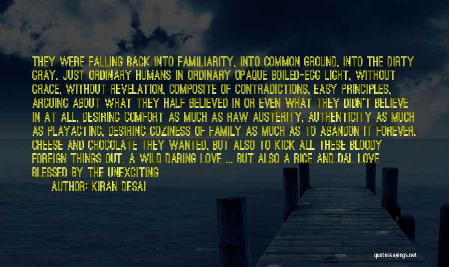 Family Abandon Quotes By Kiran Desai