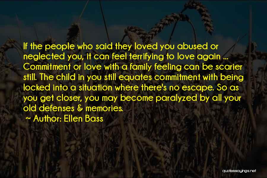Family Abuse Quotes By Ellen Bass