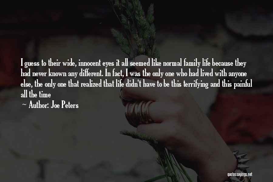 Family Abuse Quotes By Joe Peters