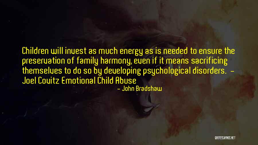 Family Abuse Quotes By John Bradshaw Family Abuse Quotes By John Bradshaw