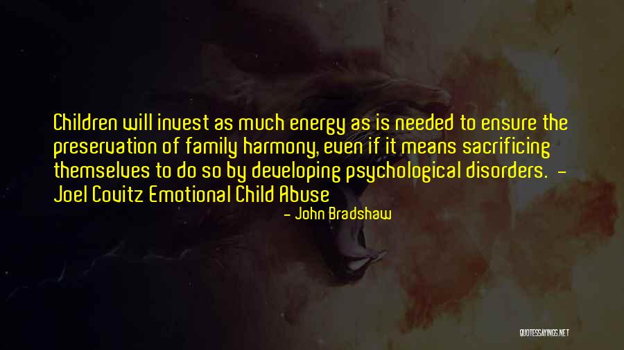 Family Abuse Quotes By John Bradshaw