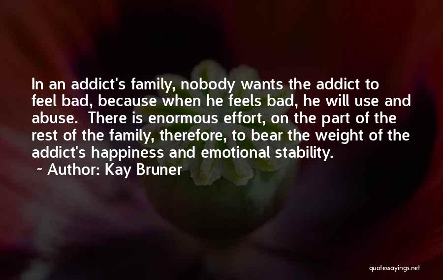 Family Abuse Quotes By Kay Bruner