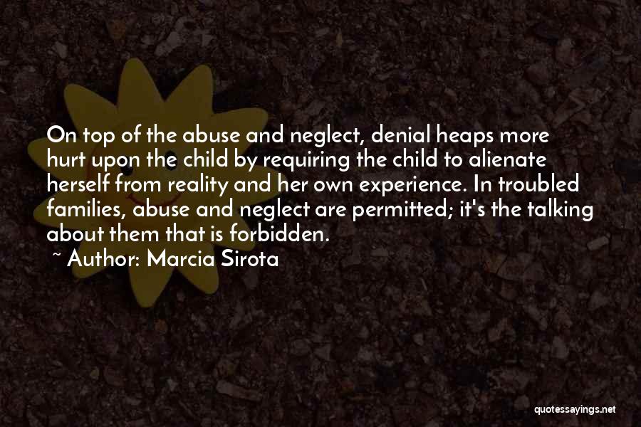 Family Abuse Quotes By Marcia Sirota