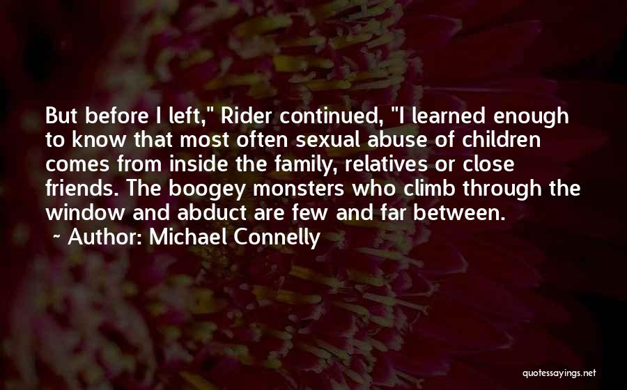 Family Abuse Quotes By Michael Connelly