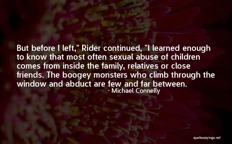 Family Abuse Quotes By Michael Connelly