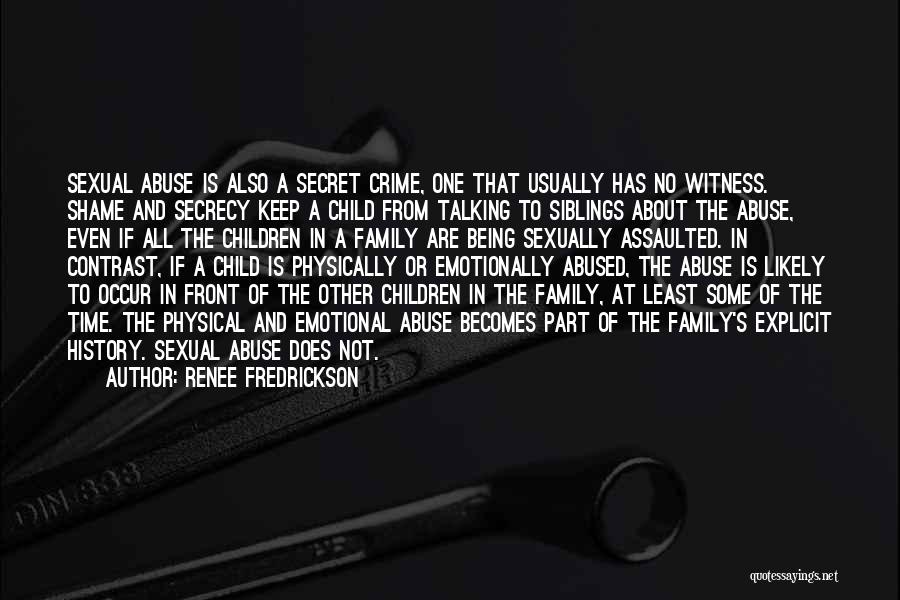 Family Abuse Quotes By Renee Fredrickson