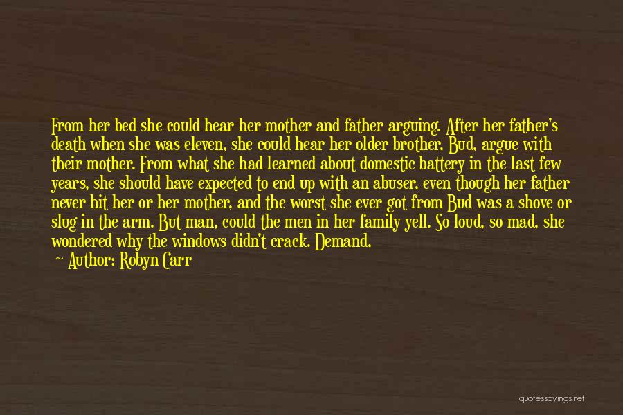 Family Abuse Quotes By Robyn Carr