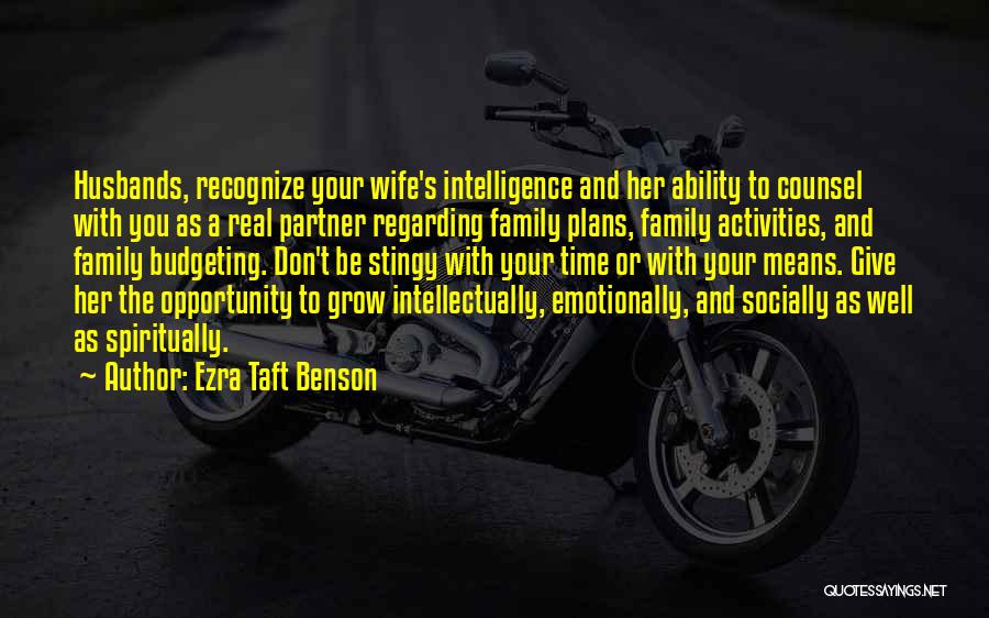 Family Activities Quotes By Ezra Taft Benson