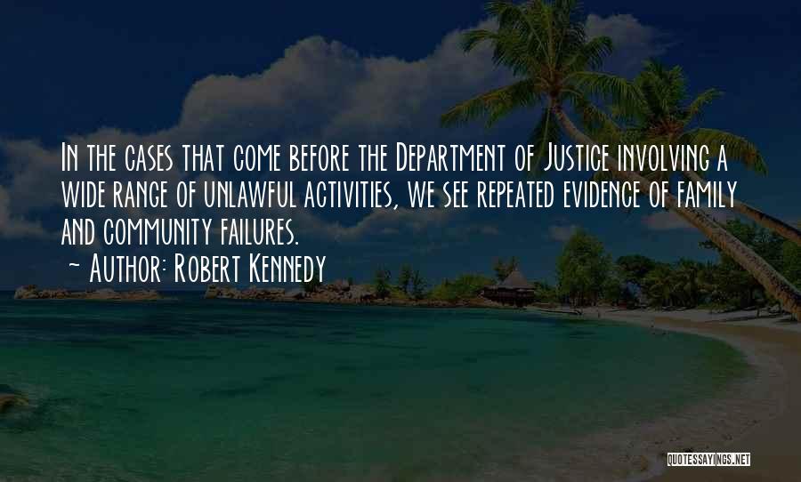 Family Activities Quotes By Robert Kennedy