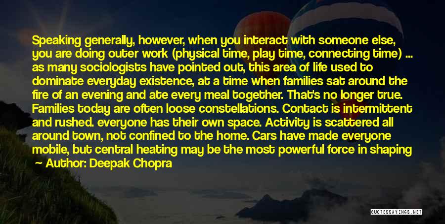 Family Activity Quotes By Deepak Chopra