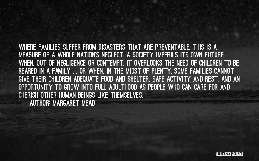 Family Activity Quotes By Margaret Mead