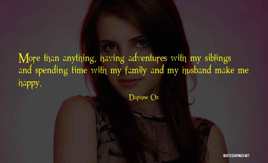 Family Adventures Quotes By Daphne Oz