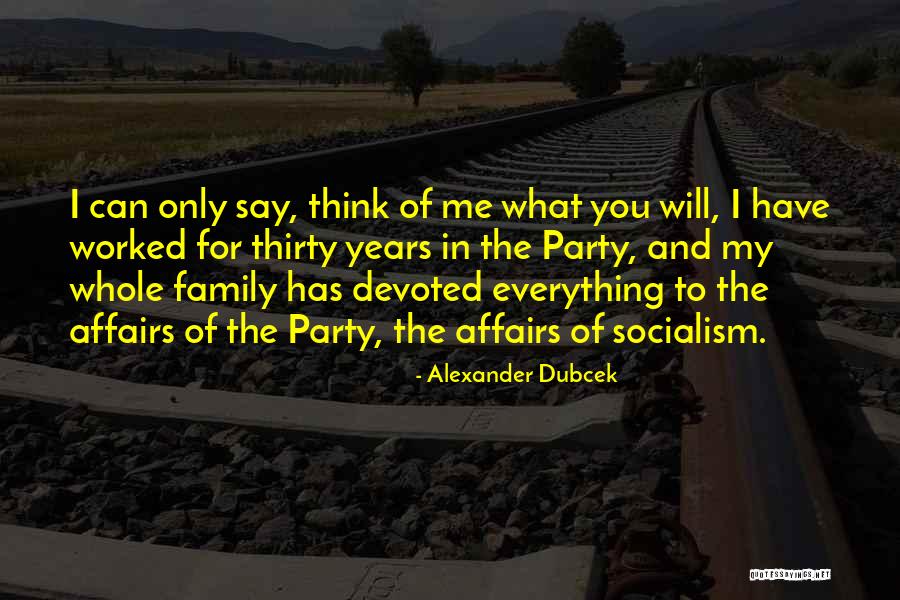Family Affairs Quotes By Alexander Dubcek Family Affairs Quotes By Alexander Dubcek