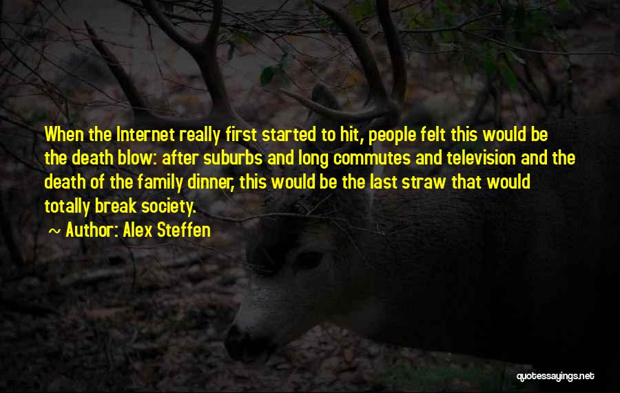 Family After Death Quotes By Alex Steffen